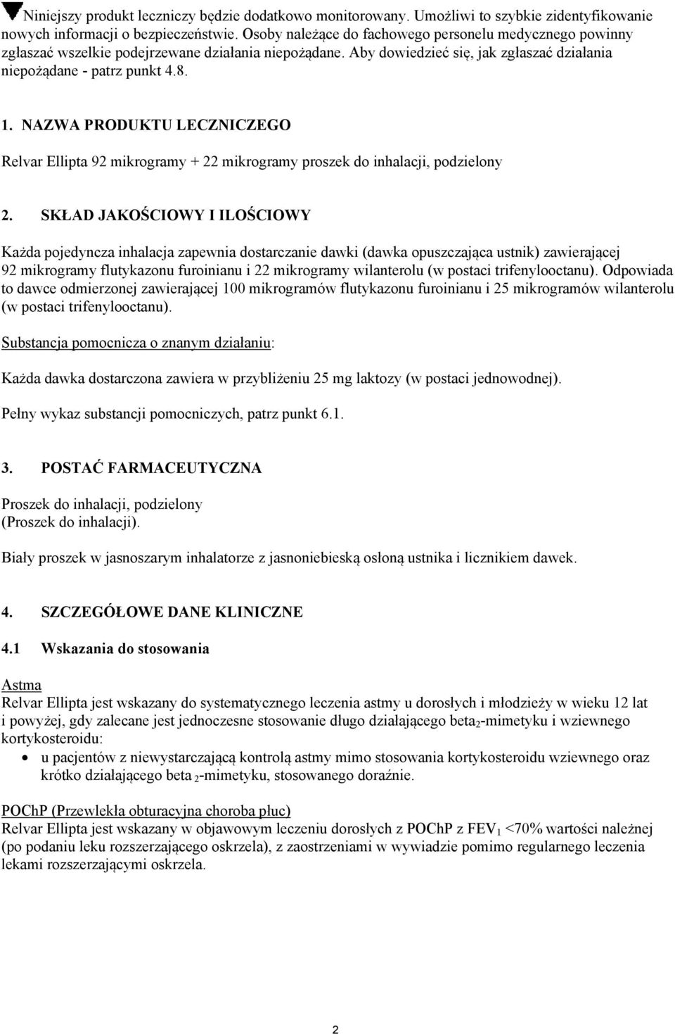 NAZWA PRODUKTU LECZNICZEGO Relvar Ellipta 92 mikrogramy + 22 mikrogramy proszek do inhalacji, podzielony 2.