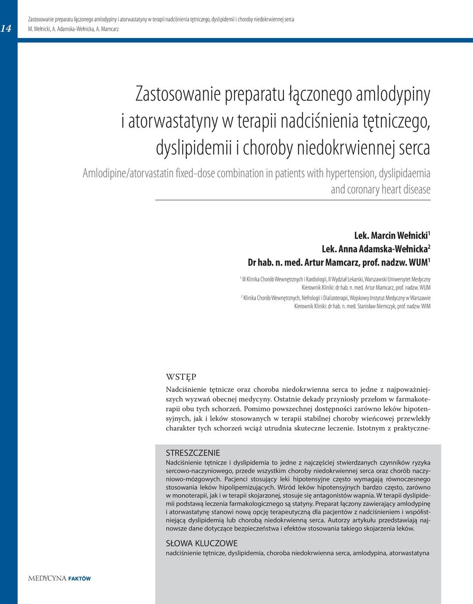 heart disease Lek. Marcin Wełnicki 1 Lek. Anna Adamska-Wełnicka 2 Dr hab. n. med. Artur Mamcarz, prof. nadzw.