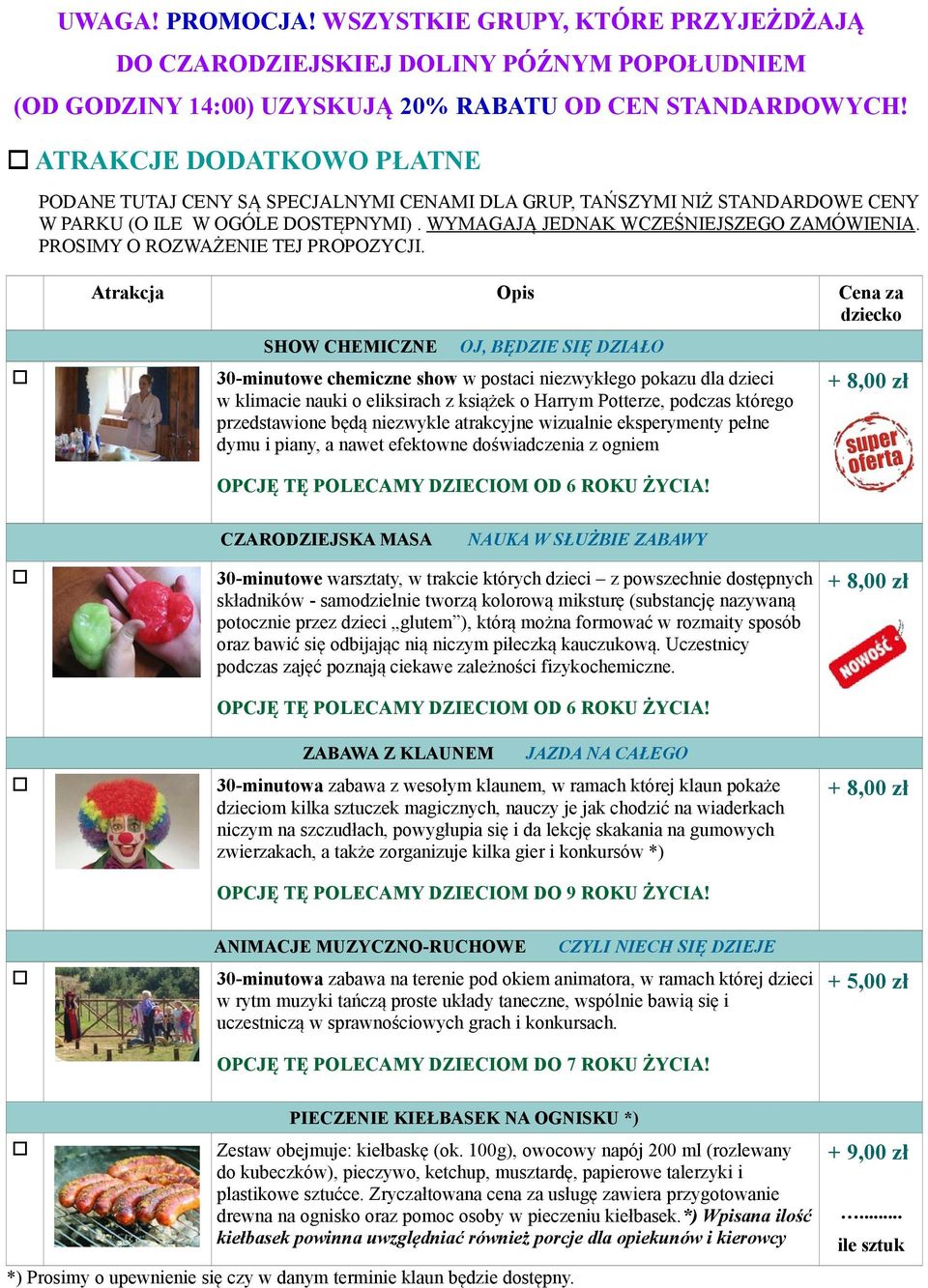 PROSIMY O ROZWAŻENIE TEJ PROPOZYCJI.