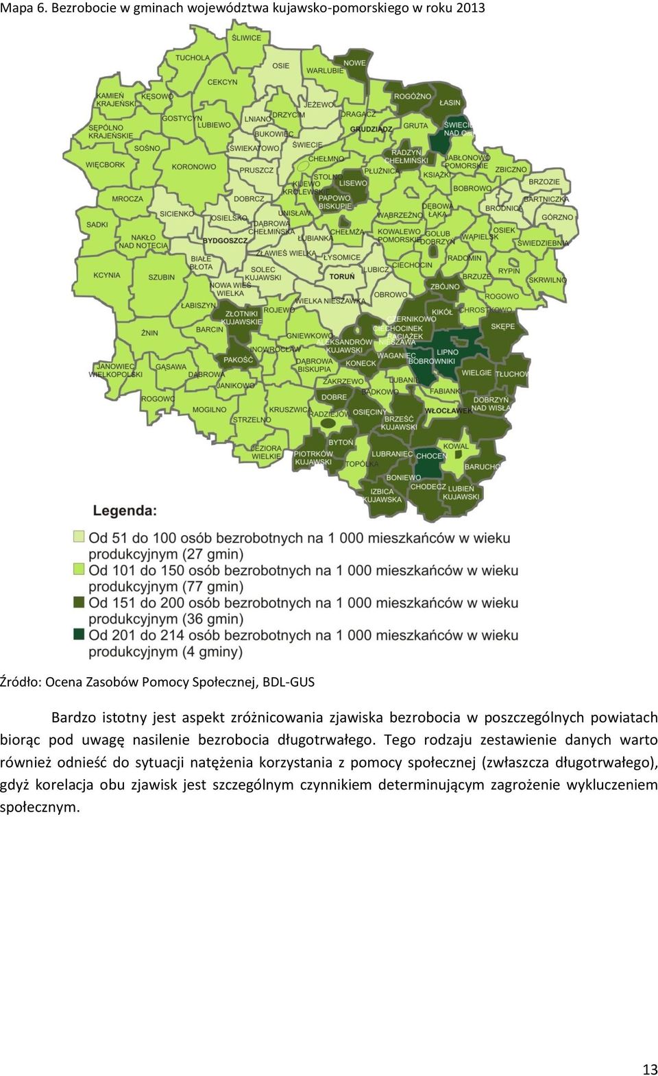 zjawiska bezrobocia w poszczególnych powiatach biorąc pod uwagę nasilenie bezrobocia długotrwałego.