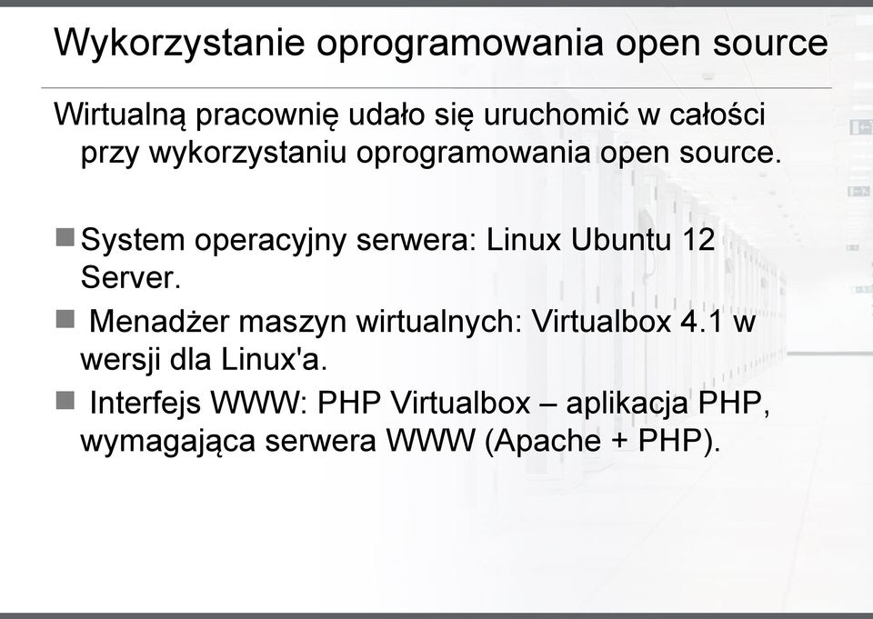 System operacyjny serwera: Linux Ubuntu 12 Server.