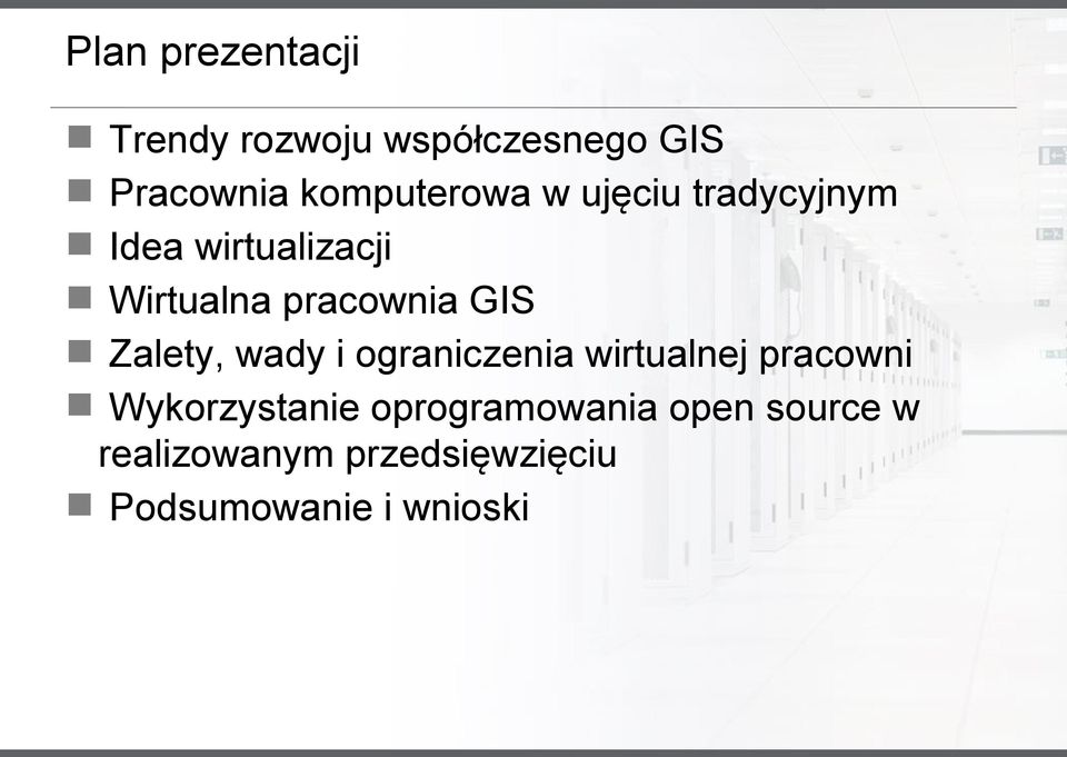 pracownia GIS Zalety, wady i ograniczenia wirtualnej pracowni