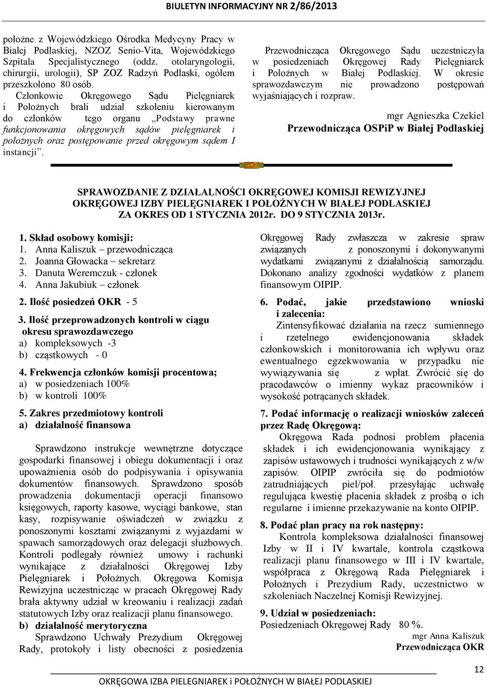Członkowie Okręgowego Sądu Pielęgniarek i Położnych brali udział szkoleniu kierowanym do członków tego organu Podstawy prawne funkcjonowania okręgowych sądów pielęgniarek i położnych oraz