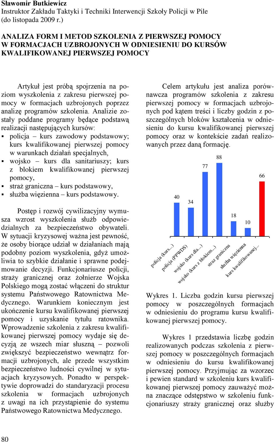 pierwszej pomocy w formacjach uzbrojonych poprzez analizę programów szkolenia.