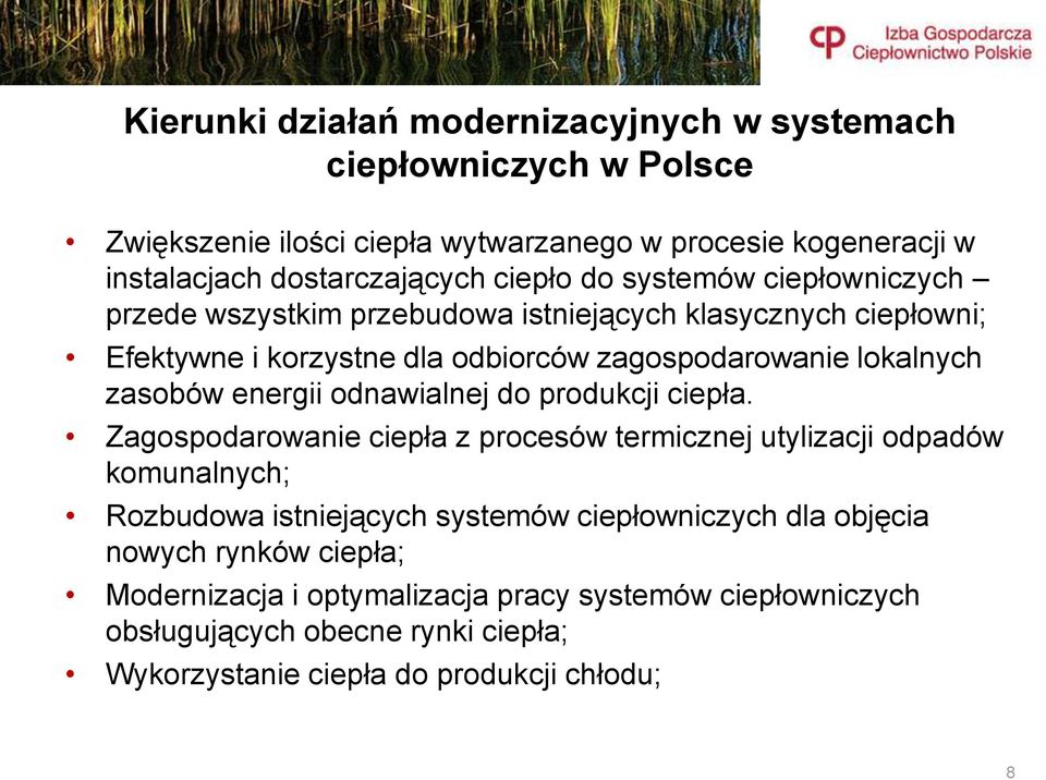 zasobów energii odnawialnej do produkcji ciepła.