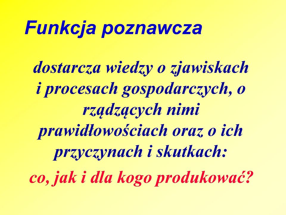 rządzących nimi prawidłowościach oraz o ich