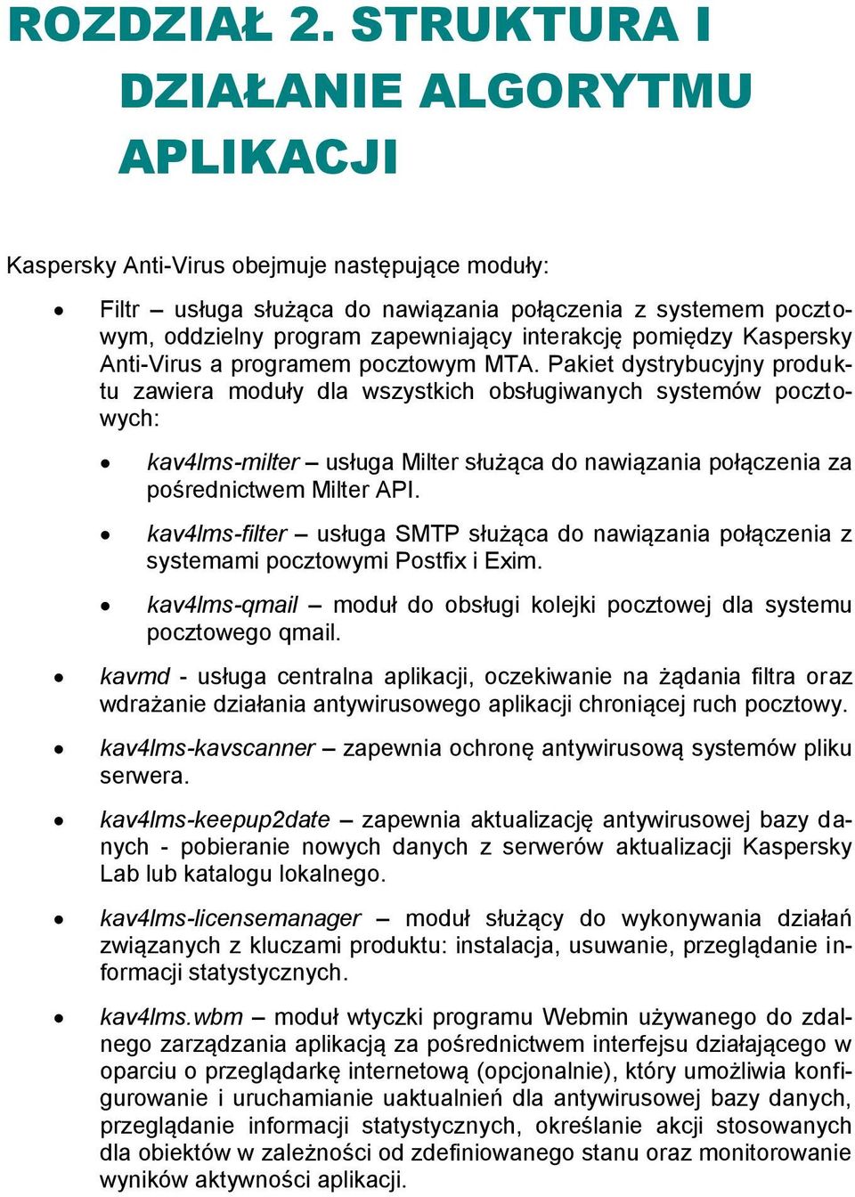 interakcję pomiędzy Kaspersky Anti-Virus a programem pocztowym MTA.