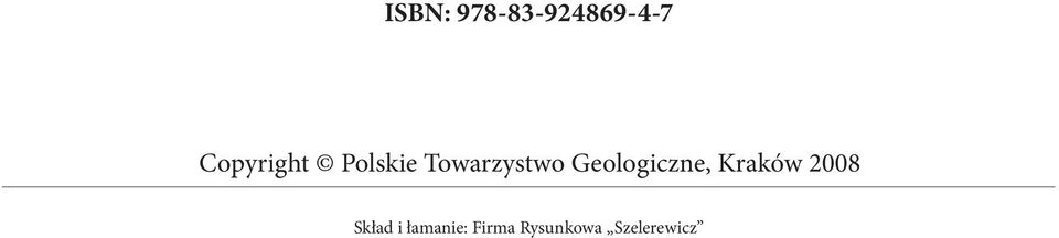 Geologiczne, Kraków 008 Skład