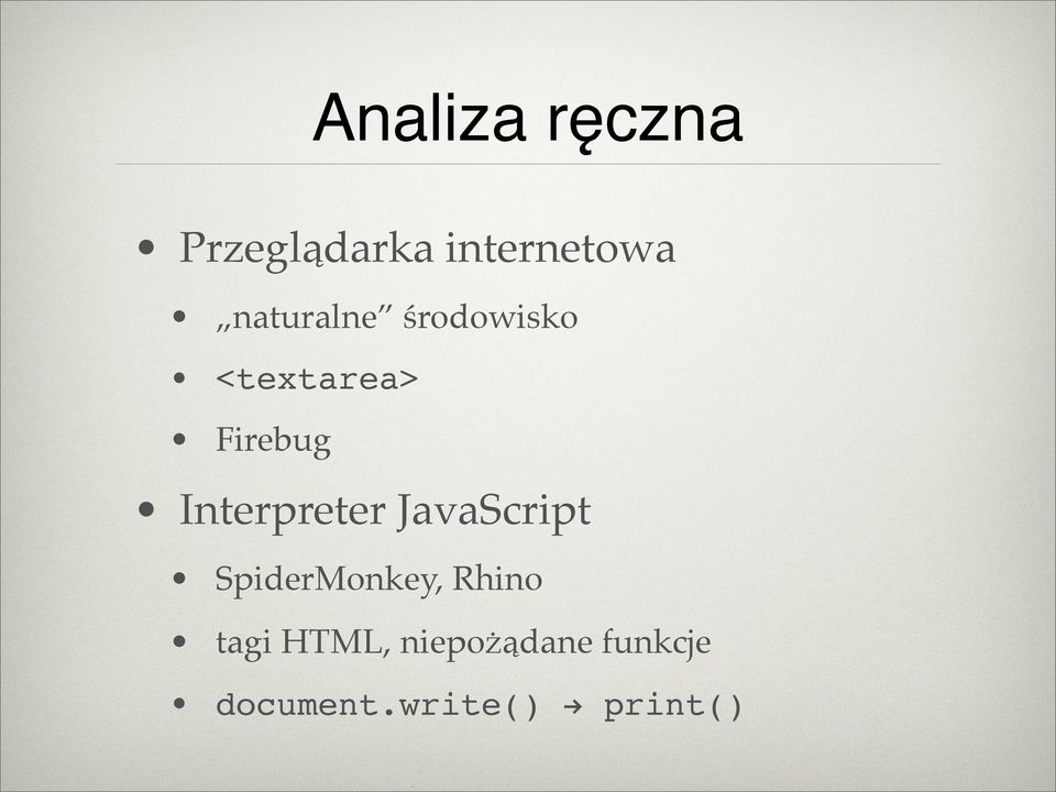Interpreter JavaScript SpiderMonkey, Rhino