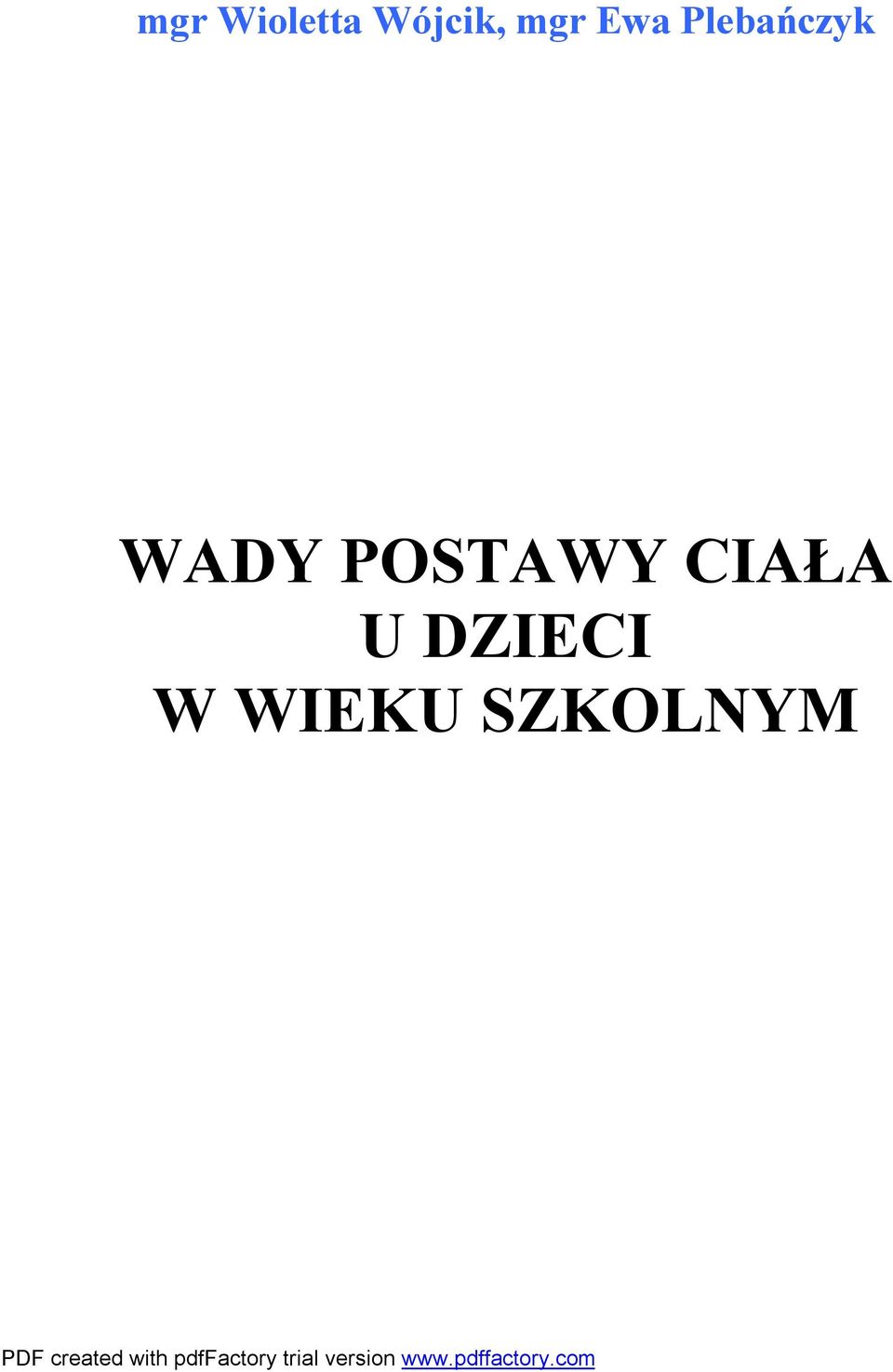 WADY POSTAWY CIAŁA U