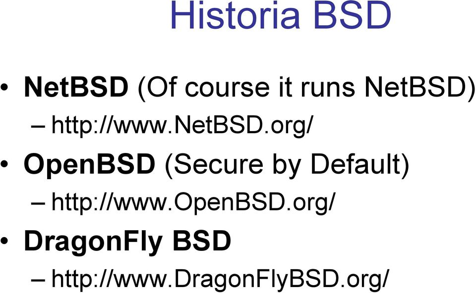 org/ OpenBSD (Secure by Default)