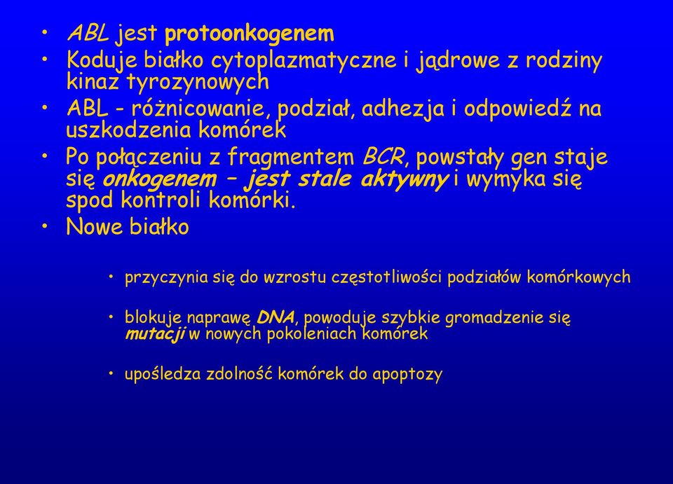 aktywny i wymyka się spod kontroli komórki.