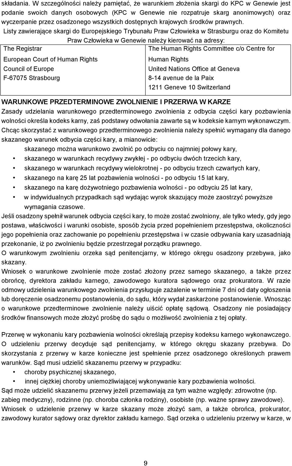 wszystkich dostępnych krajowych środków prawnych.