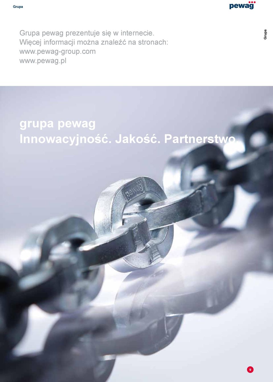 pewag-group.com www.pewag.pl Grupa grupa pewag Innowacyjność.