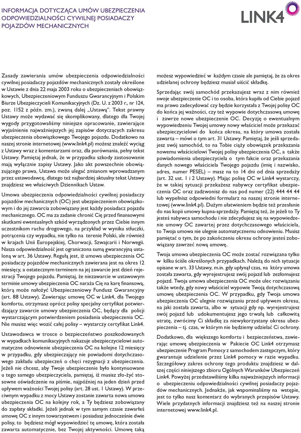 , nr 124, poz. 1152 z późn. zm.), zwaną dalej Ustawą.