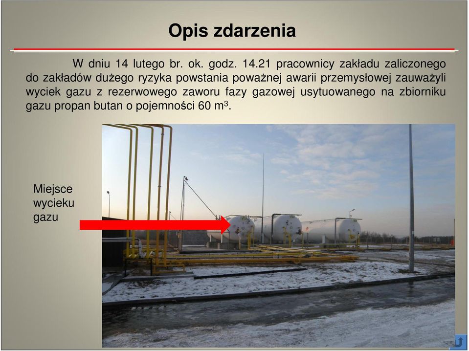 21 pracownicy zakładu zaliczonego do zakładów dużego ryzyka powstania