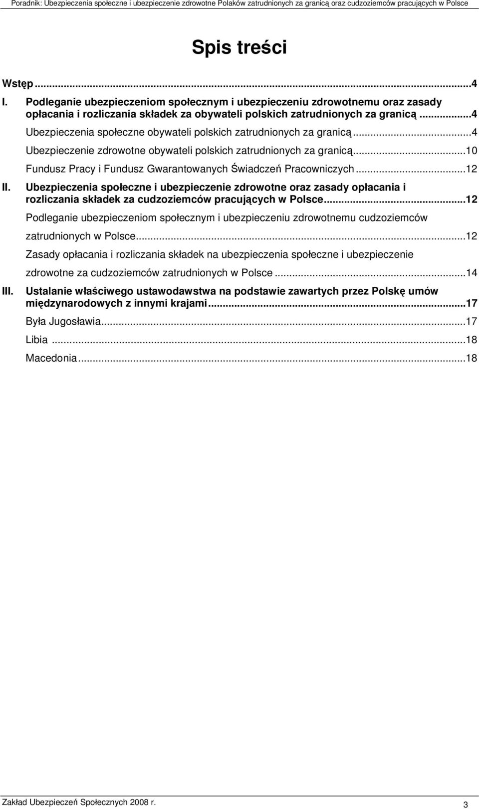 ..10 Fundusz Pracy i Fundusz Gwarantowanych Świadczeń Pracowniczych.