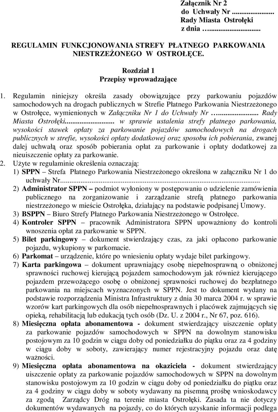 do Uchwały Nr... Rady Miasta Ostrołęki.