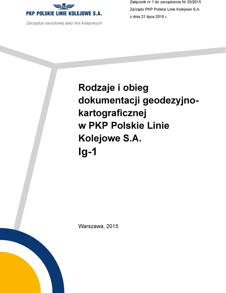 Rodzaje i obieg dokumentacji geodezyjnokartograficznej w PKP