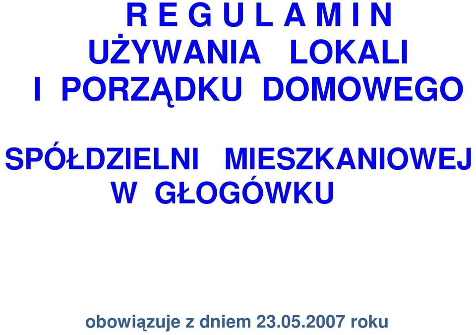 SPÓŁDZIELNI MIESZKANIOWEJ W