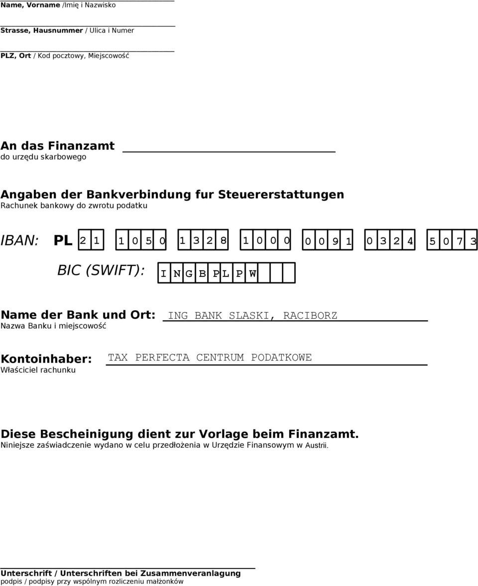 miejscowość Kontoinhaber: Właściciel rachunku Diese Bescheinigung dient zur Vorlage beim Finanzamt.