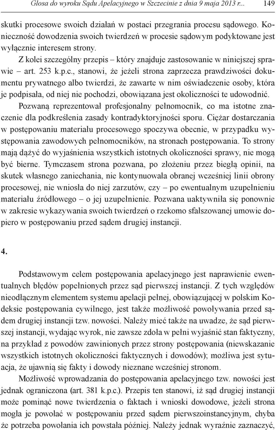 ność dowodzenia swoich