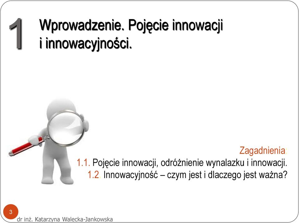 Zagadnienia: 1.