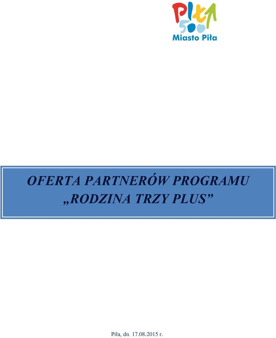 TRZY PLUS Piła,