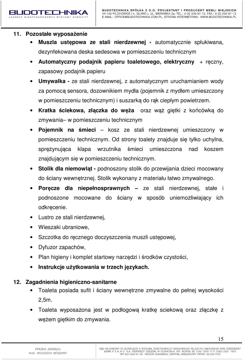 technicznym) i suszarką do rąk ciepłym powietrzem.