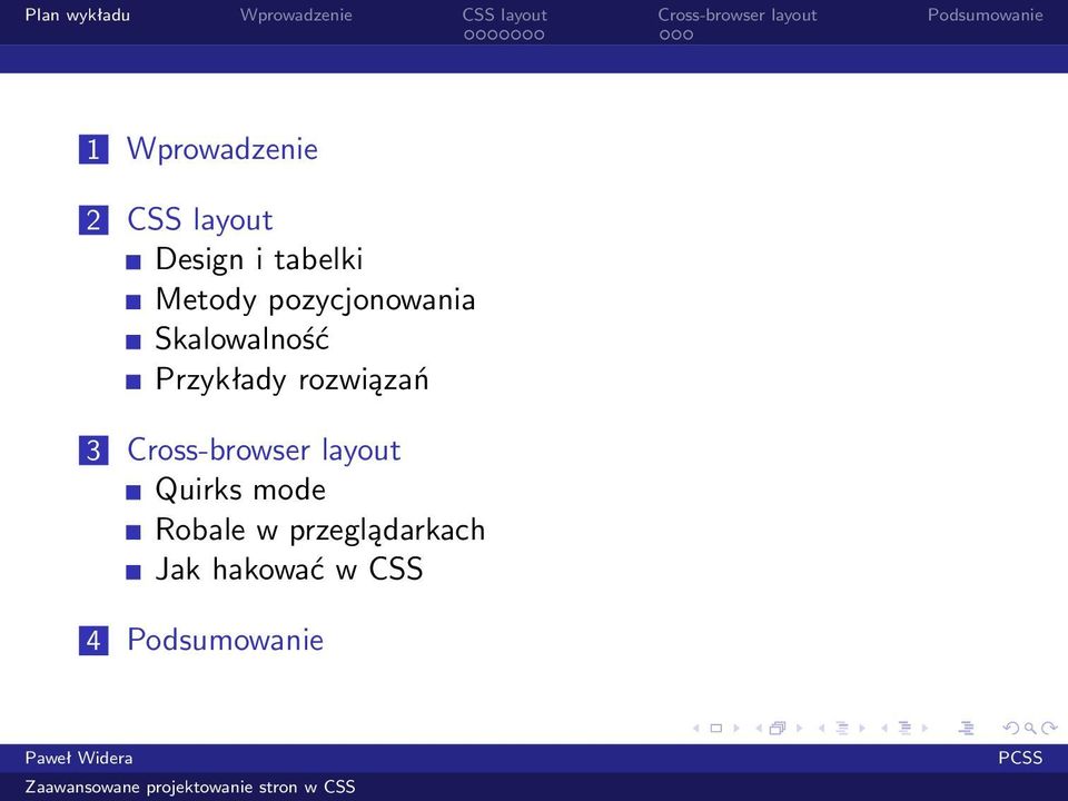 rozwiązań 3 Cross-browser layout Quirks mode