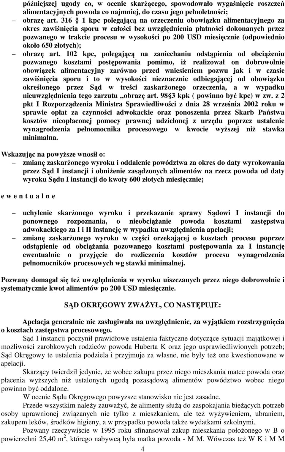 miesięcznie (odpowiednio około 650 złotych); obrazę art.
