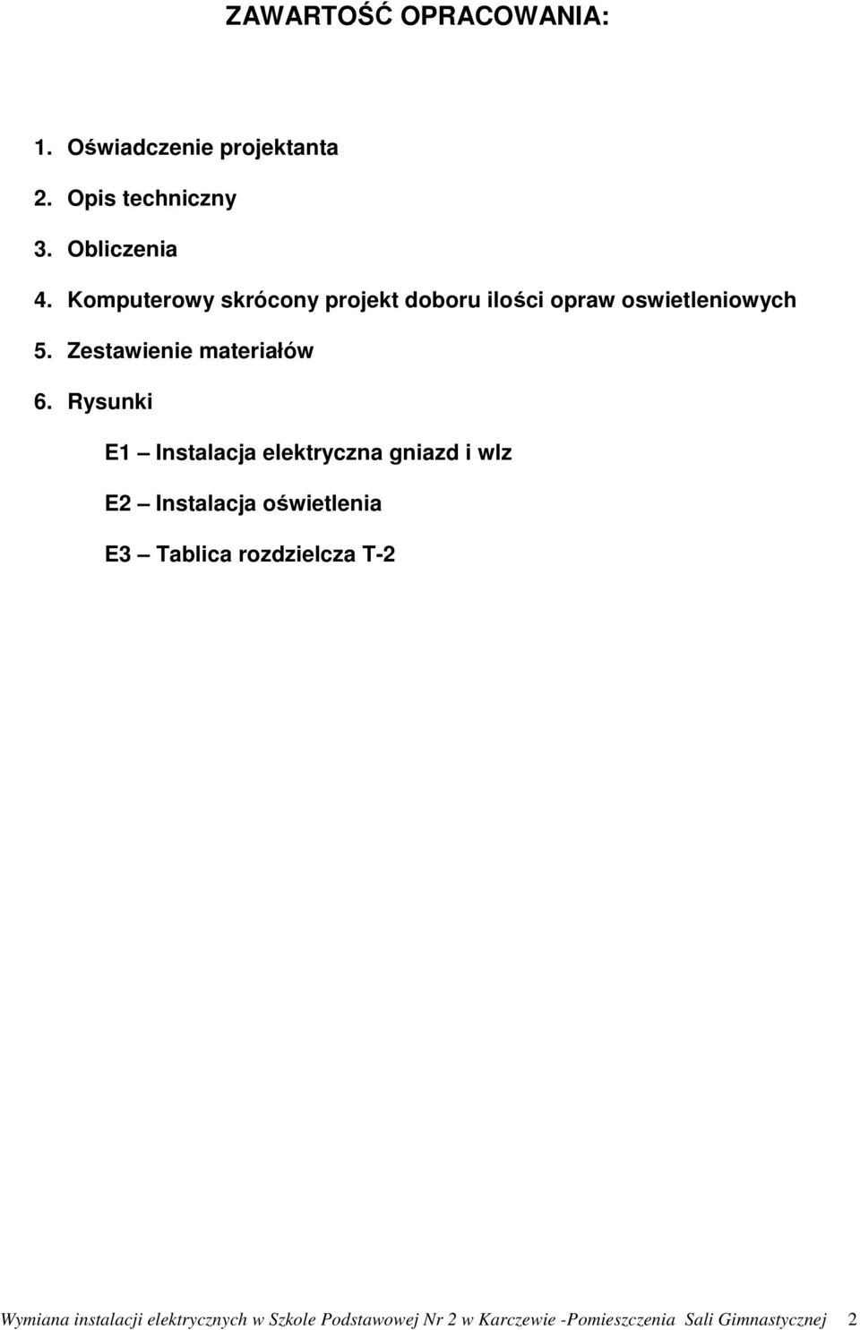 Komputerowy skrócony projekt doboru ilości opraw oswietleniowych 5.