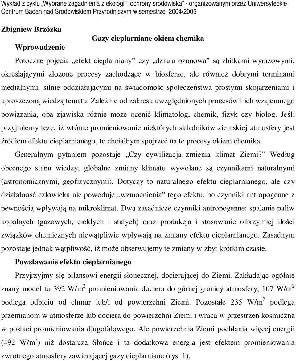 medialnymi, silnie oddzia uj cymi na wiadomo spo ecze stwa prostymi skojarzeniami i uproszczon wiedz tematu.