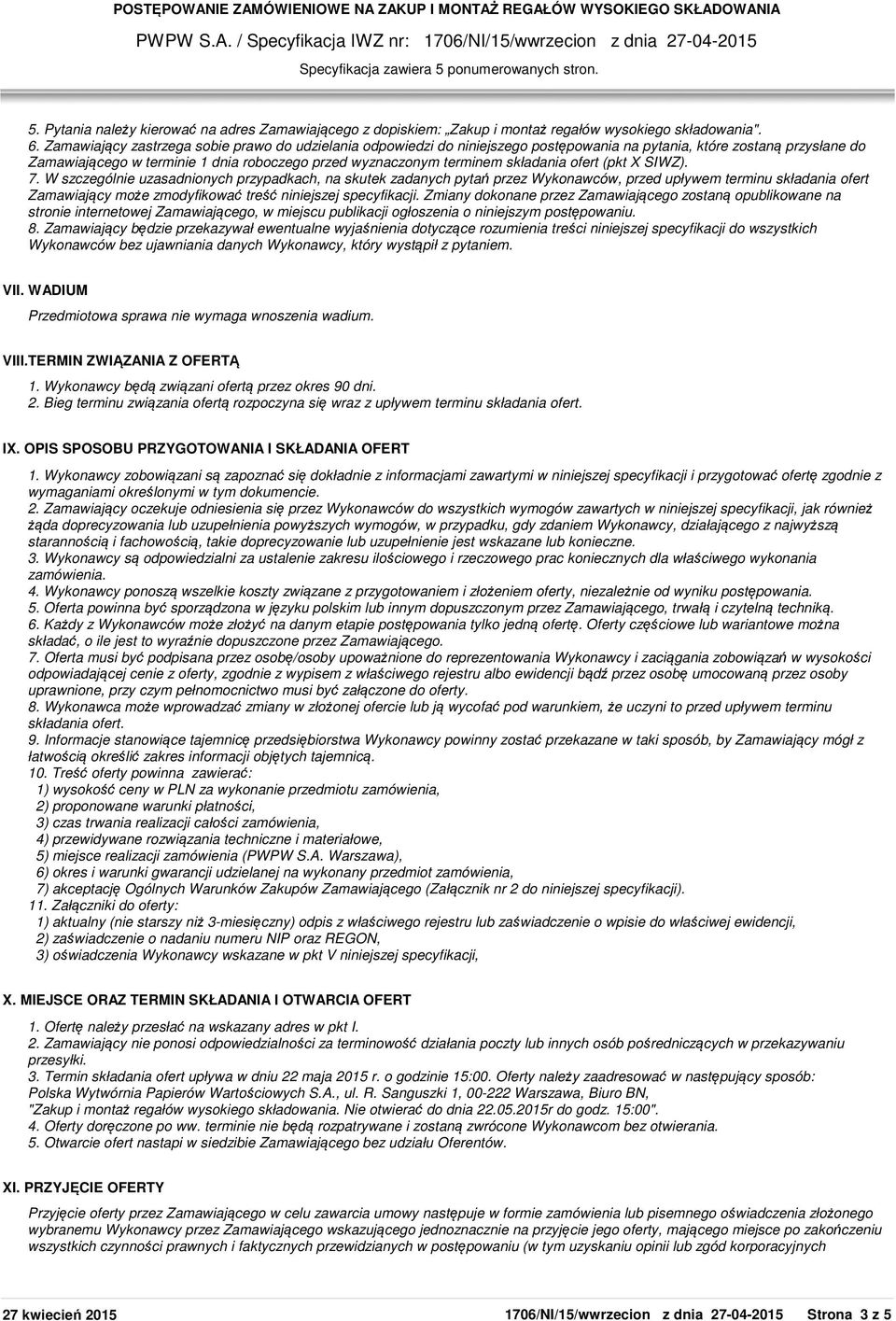 składania ofert (pkt X SIWZ). 7.
