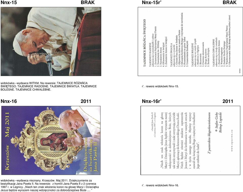 Maj 2011. Dziękczynienie za beatyfikację Jana Pawła II. Na rewersie: z homilii Jana Pawła II z 2 czerwca 1997 r. w Legnicy.