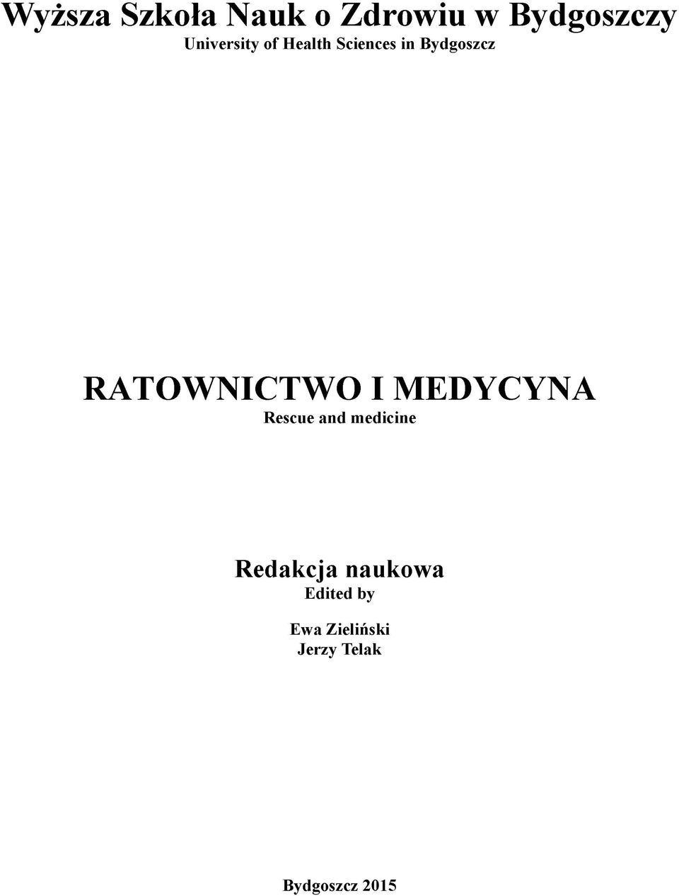 RATOWNICTWO I MEDYCYNA Rescue and medicine