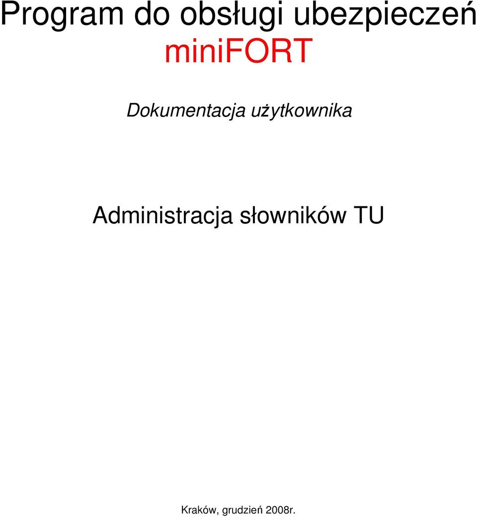 Dokumentacja uŝytkownika