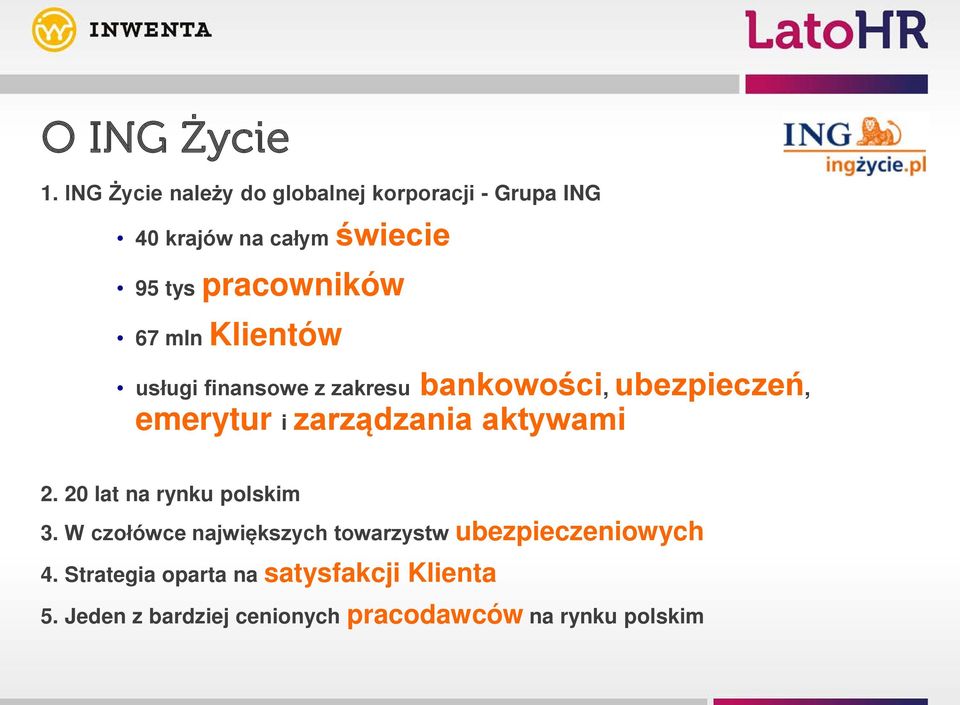 67 mln Klientów usługi finansowe z zakresu bankowości, ubezpieczeń, emerytur i zarządzania aktywami