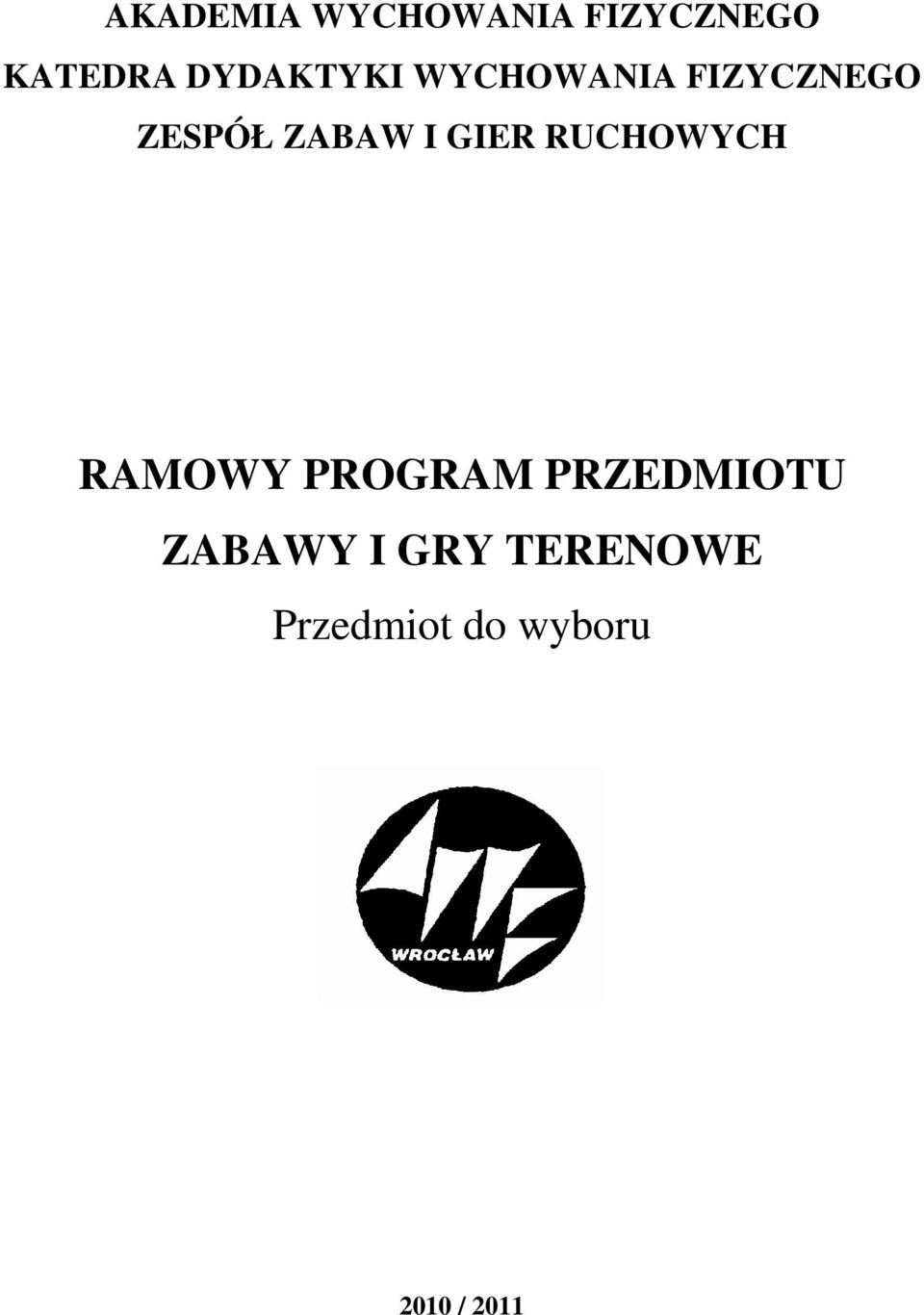 I GIER RUCHOWYCH RAMOWY PROGRAM PRZEDMIOTU