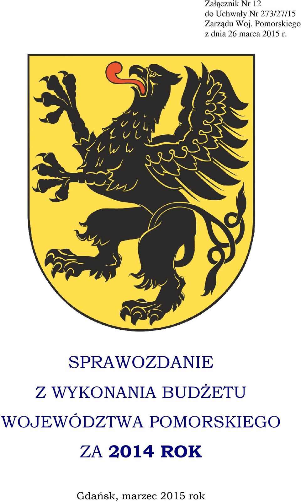 SPRAWOZDANIE Z WYKONANIA BUDŻETU