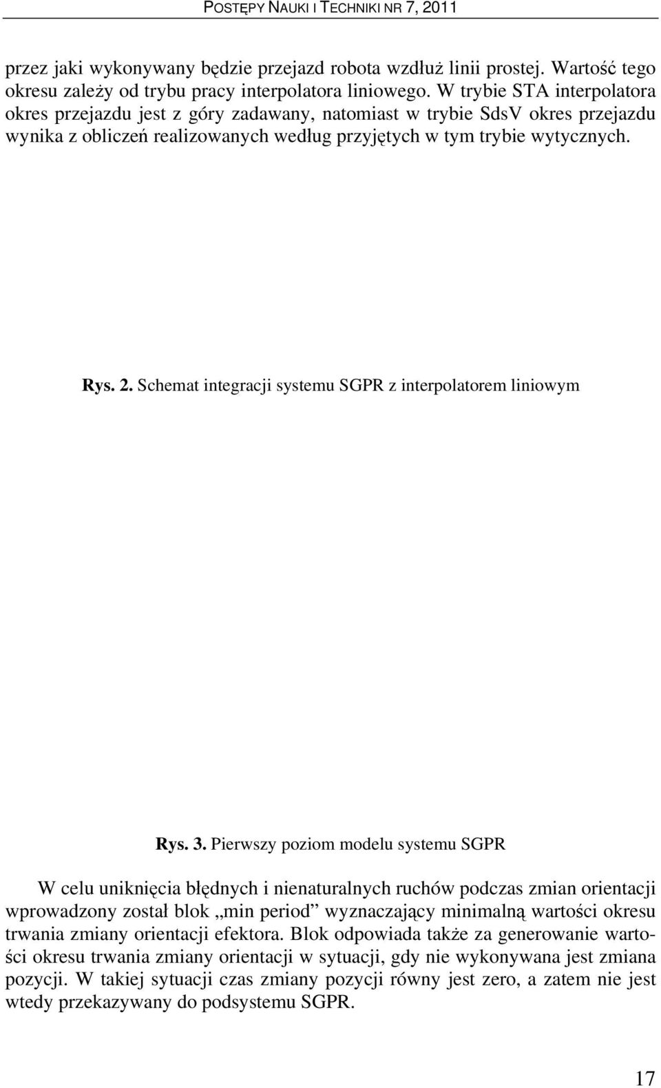 Schemat integracji systemu SGPR z interpolatorem liniowym Rys. 3.