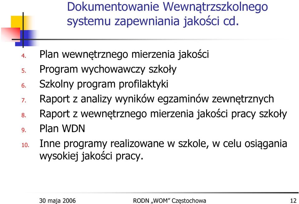 Raport z analizy wyników egzaminów zewnętrznych 8.