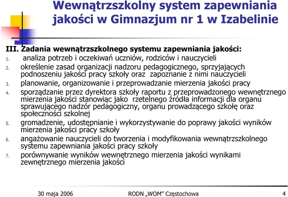 planowanie, organizowanie i przeprowadzanie mierzenia jakości pracy 4.