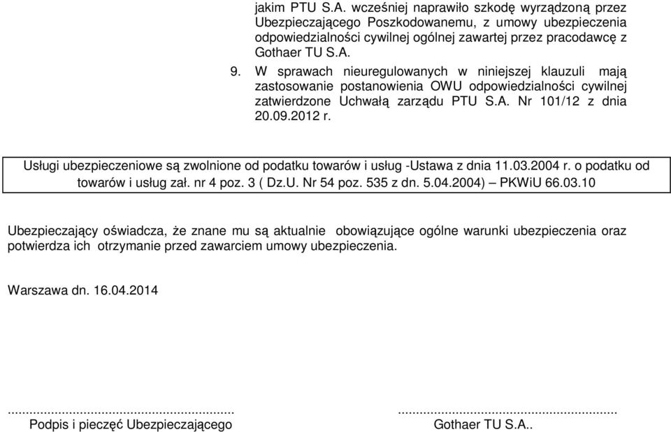 Usługi ubezpieczeniowe są zwolnione od podatku towarów i usług -Ustawa z dnia 11.03.