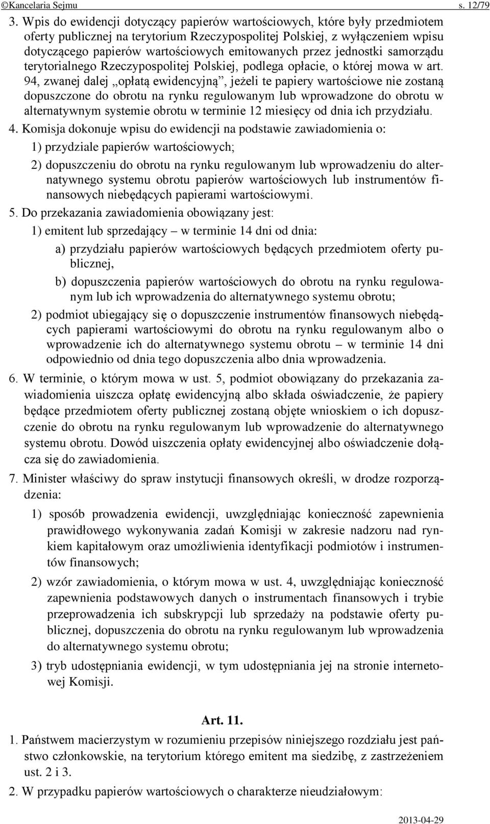 emitowanych przez jednostki samorządu terytorialnego Rzeczypospolitej Polskiej, podlega opłacie, o której mowa w art.