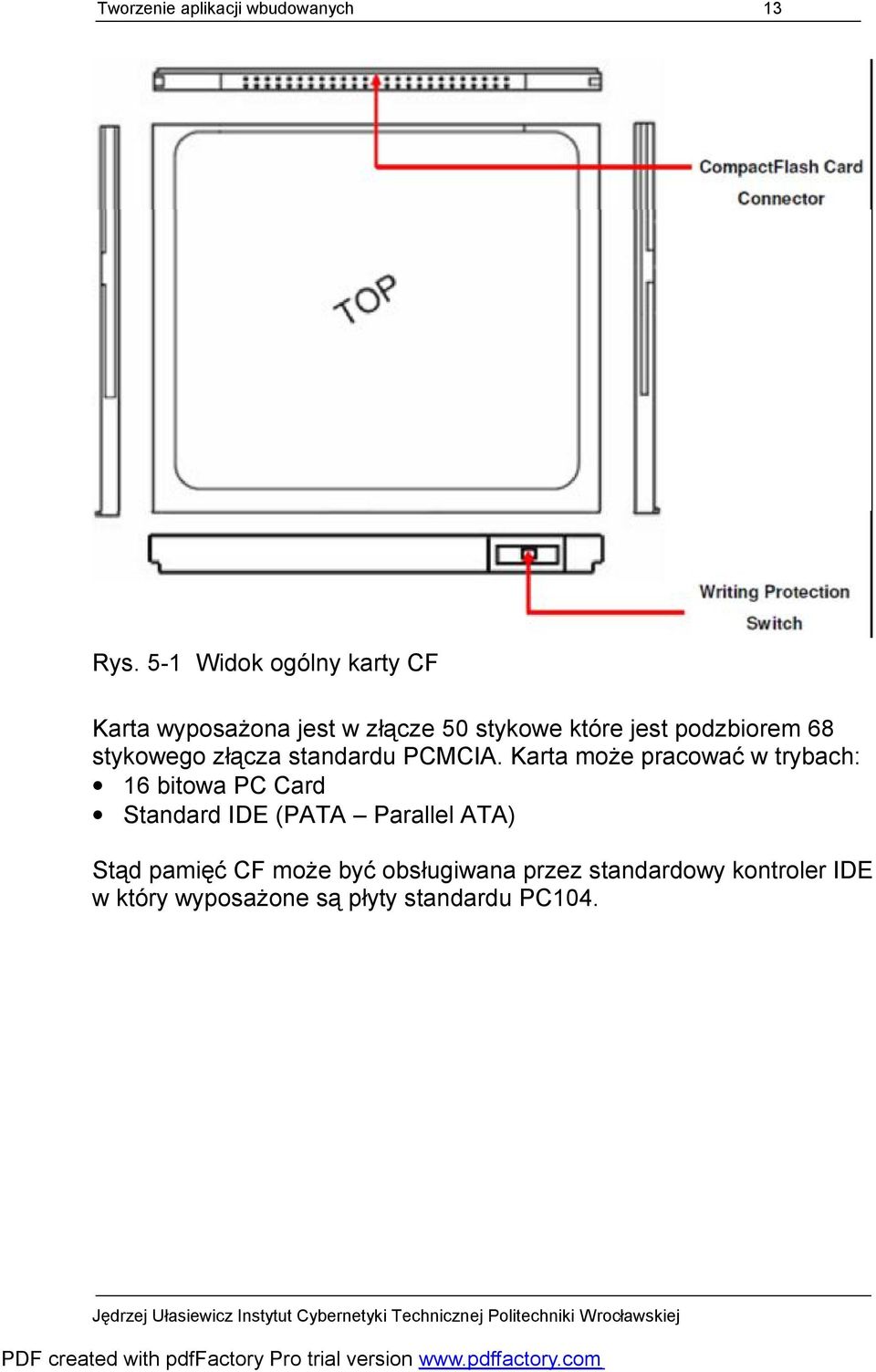 68 stykowego złącza standardu PCMCIA.