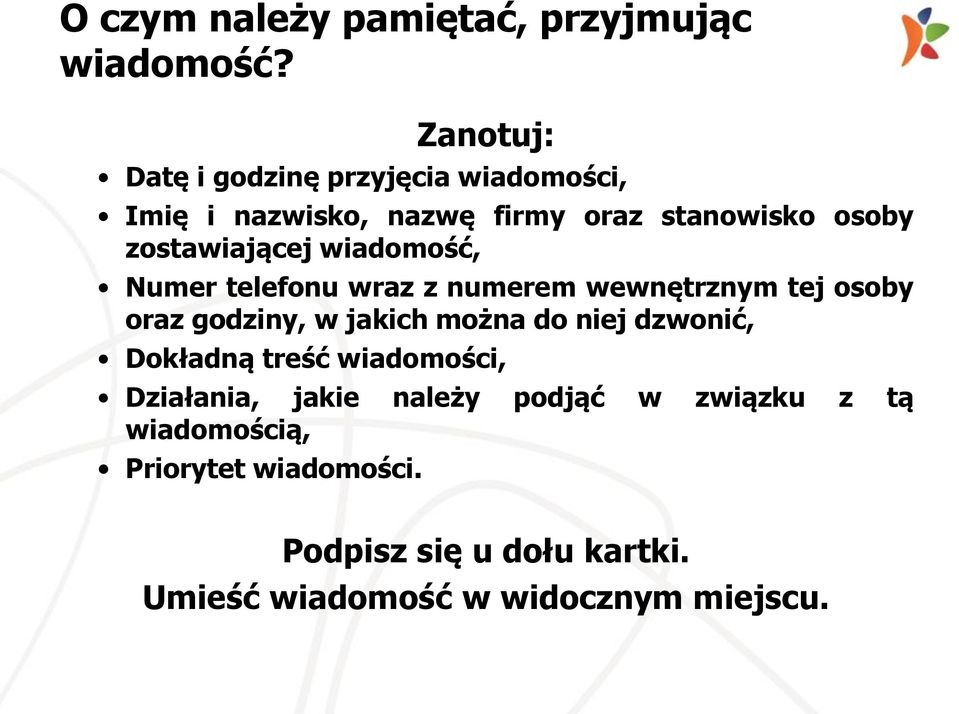 zostawiającej wiadomość, Numer telefonu wraz z numerem wewnętrznym tej osoby oraz godziny, w jakich można do