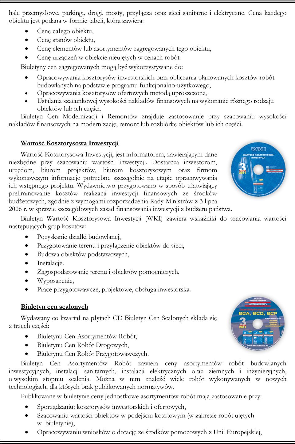 nieujętych w cenach robót.