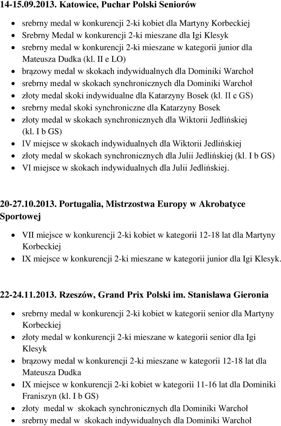 kategorii junior dla Mateusza Dudka (kl.