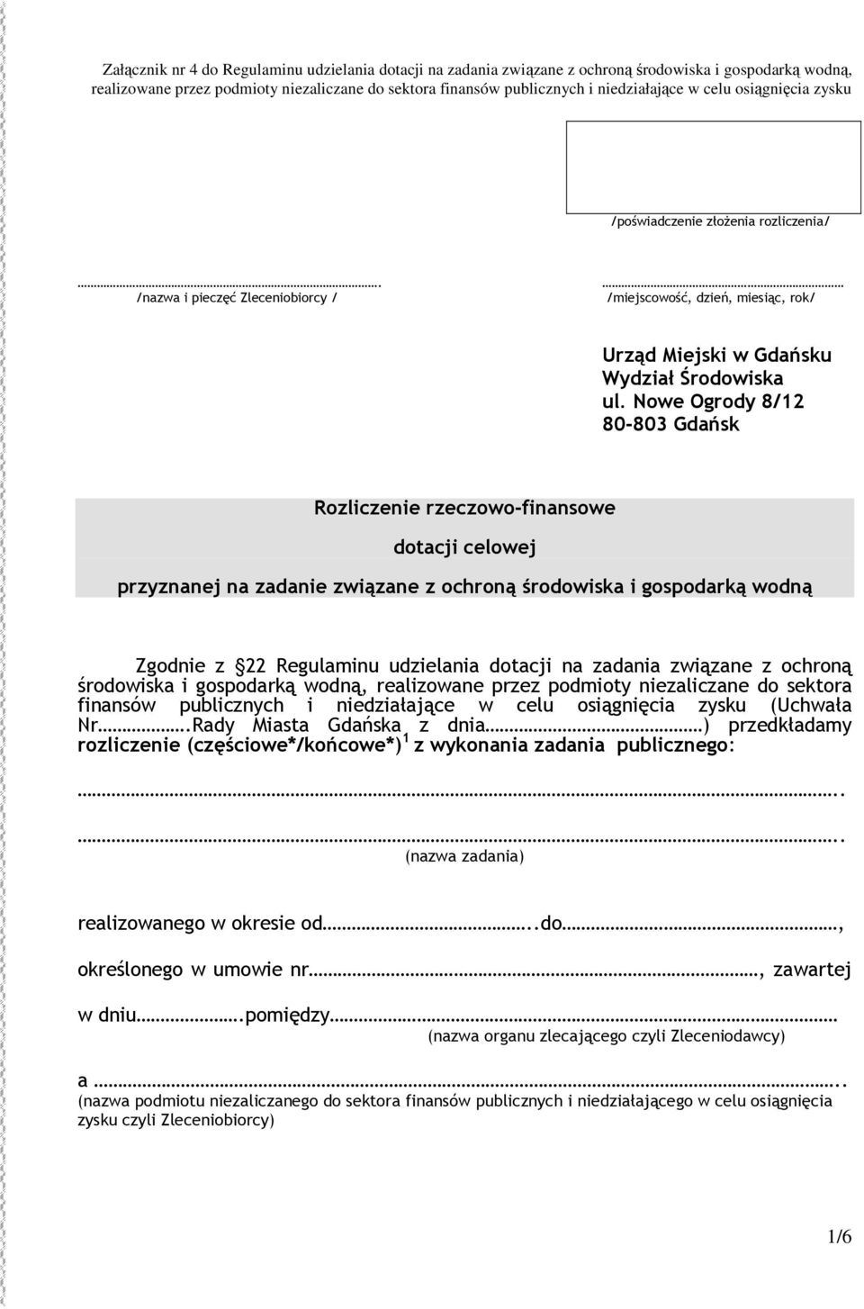 zadania związane z ochroną środowiska i gospodarką wodną, realizowane przez podmioty niezaliczane do sektora finansów publicznych i niedziałające w celu osiągnięcia zysku (Uchwała Nr.